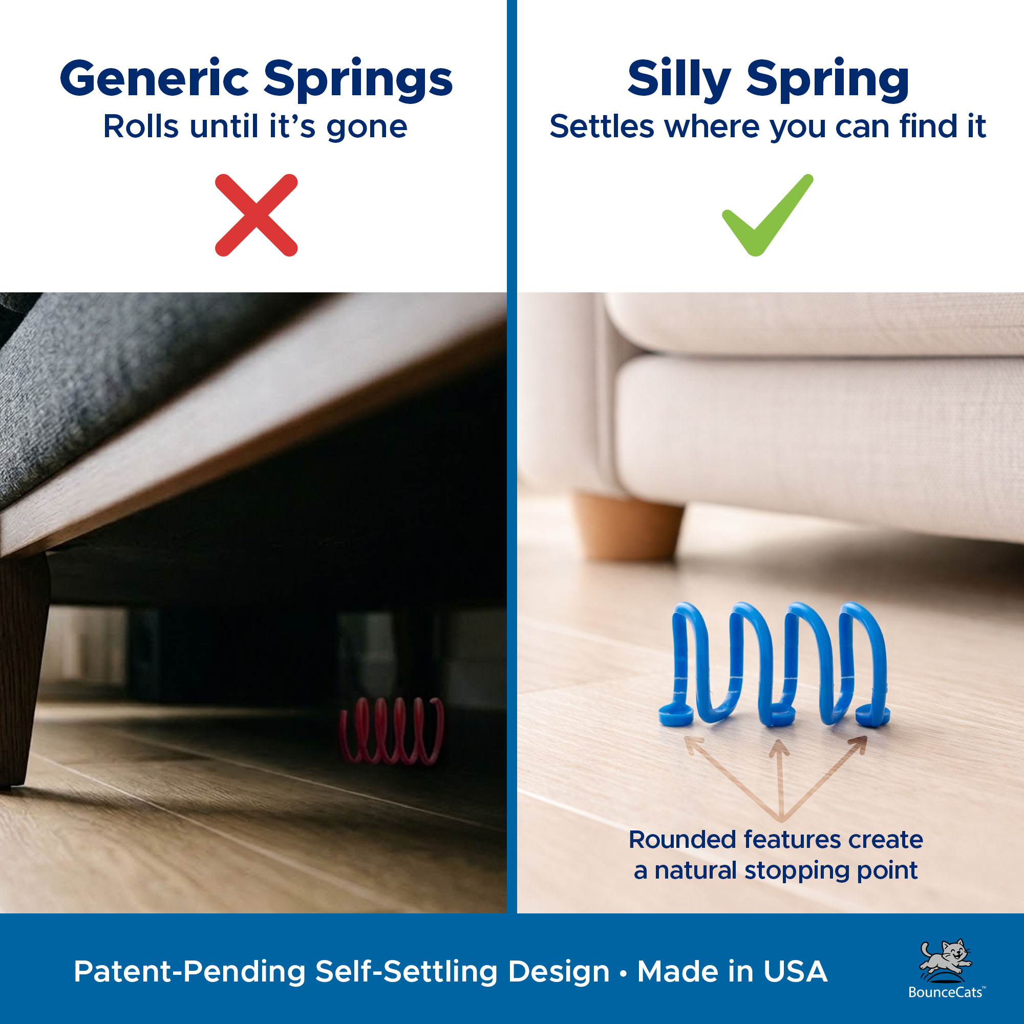 Generic springs roll under furniture vs Silly Spring self-settling design